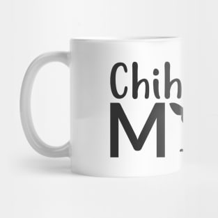 Chihuahua Mom Mothers Day Gift Mug